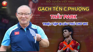 TRIỆU TẬP 31 CẦU THỦ, THẦY PARK "GẠCH TÊN" CÔNG PHƯỢNG ĐẦY BẤT NGỜ, NHƯNG NHM LẠI NGHĨ KHÁC