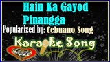 Hain Ka Gayod Pinangga by Cebuano Song- Karaoke Version- Minus One- Karaoke Cover