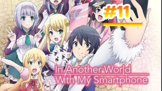 Isekai Wa Smartphone - Episode 11 [Takarir Indonesia]