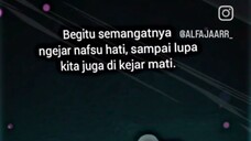 Begitu semangatnya ngejar nafsu hati,