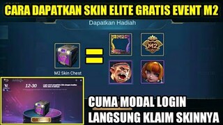 CARA DAPATKAN SKIN ELITE GRATIS DI EVENT M2 MOBILE LEGENDS!!! KLAIM SKINNYA CUMA MODAL LOGIN