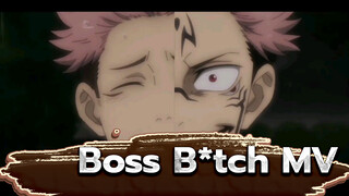 Boss B*tch | มหาเวทย์ผนึกมาร AMV