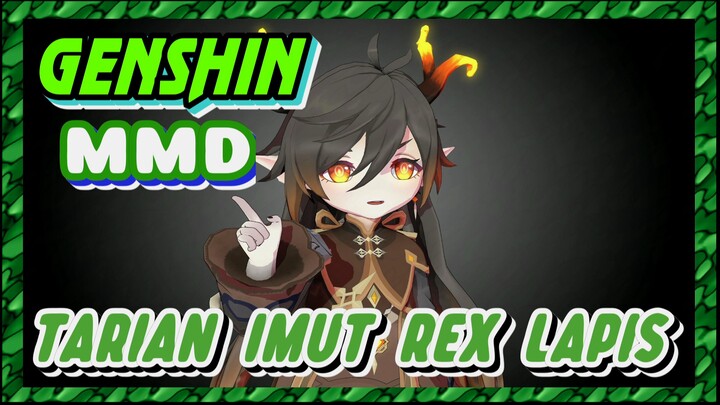 [Genshin, MMD] Tarian imut Rex Lapis