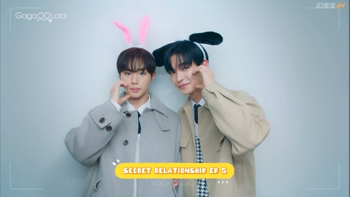 SECRET RELATIONSHIP EP 5 ( ENG SUBS )