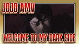 [JOJO AMV] WELCOME TO MY DARK SIDE / All Villains / Synced-beat / Araki
