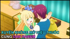 Xuyên Không Mở Hiệu Thuốc Với Dàn Harem | Drug Store In Another World | Tóm Tắt Anime