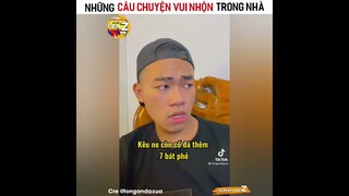 Những câu chuyện vui nhộn trong nhà