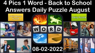 4 Pics 1 Word - Back to School - 02 August 2022 - Answer Daily Puzzle + Bonus Puzzle