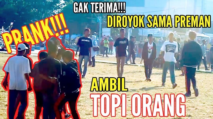 PRANK EXTRIME!!! BAWA KABUR TOPI ORANG!! GAK TERIMA SAMPE MARAH - PRANK INDONESIA.
