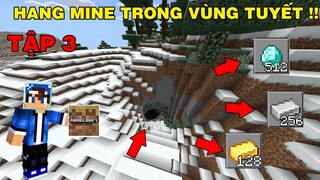 SINH TỒN MINECRAFT TRIAL 1.18 | Tập 3 | Đi Mine Trong Hang Tuyết Khổng Lồ..!!