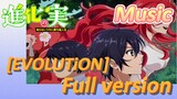 [The Fruit of Evolution]Music | [EVOLUTiON]  Full version