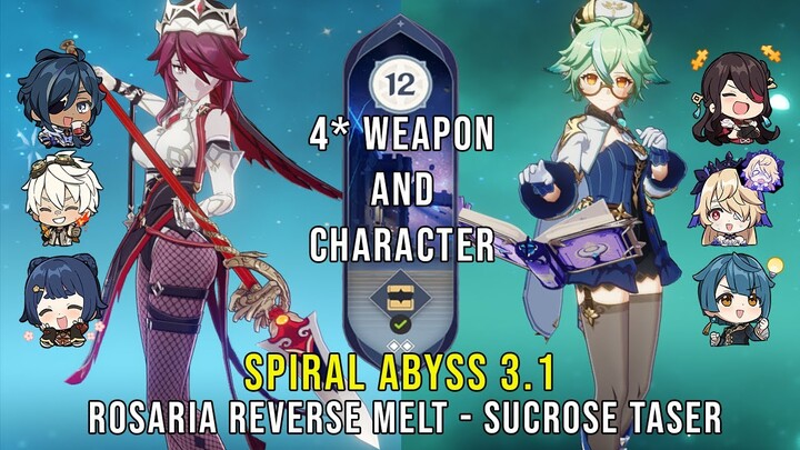 C6 Rosaria Reverse Melt and C6 Sucrose Taser - Genshin Impact Abyss 3.1 - Floor 12 9 Stars