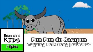 Pen Pen de Sarapen | Tagalog Folk Song | robie317