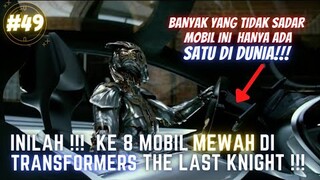 INILAH !!! KE 8 MOBIL MEWAH YANG ADA DI TRANSFORMERS THE LAST KNIGHT!!! #49