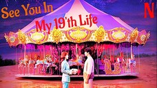 See You In My 19'th Life Ep 01 Hindi Dubbed