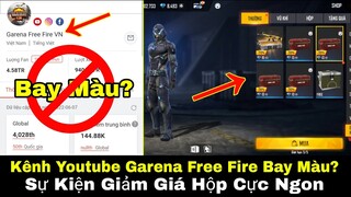 [Garena Free Fire]/Kênh Youtube Gà Rán Bị Bay Màu?Sự Kiện Giảm Giá Nhiều Hộp Đồ Cực Ngon