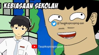 Kebiasaan Sekolah