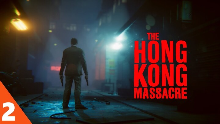 The Hong Kong Massacre Walkthrough Gameplay Part 2 - No Commentary (PC)