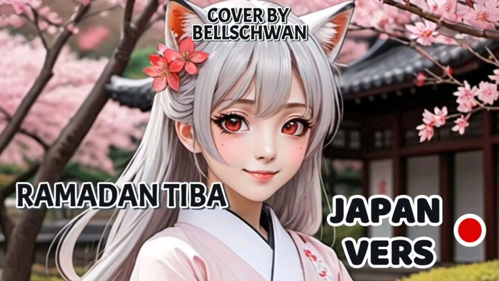 【BellsChwan】Ramadan Tiba Japan Version Cover