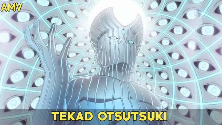 AMV TEKAD OTSUTSUKI (BORUTO NARUTO NEXT GENERATIONS)