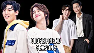 Close Friend Season 2 upcoming Thai BL series cast, age &  synopsis 💞😊🌺
