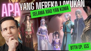 Apa yang dilakukan Para sahabat XiaoYan ketika koma 1 Tahun
