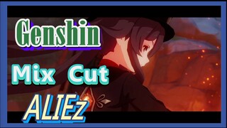 [Genshin  Mix Cut]  [ALIEz]  Mix cut