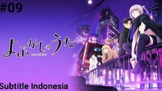 Yofukashi no Uta Episode 9 Subtitle Indonesia