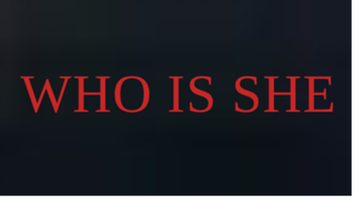 Who is She