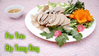 Ngẩu Pín Trâu Hấp Tương Gừng Món ăn ĐẶC BIỆT - NH Trâu Nui Tam Đảo