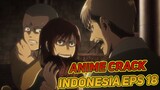 Ketika Enggak Baca DOA Makan | Anime Crack Indonesia Episode 18