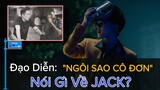 ĐẠO DIỄN Mv NGÔI SAO CÔ ĐƠN Nói Gì Về JACK? | Đây Phải Là 1 MV "CAO CẤP"