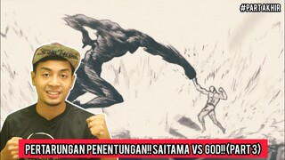 PERTARUNGAN PENENTUAN!!SAITAMA VS GOD!! (PART 3)