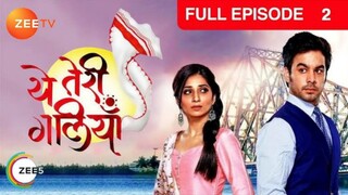 Yeh Teri Galiyan Episode 2