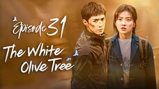 EP31 The.White.Olive.Tree (2025)