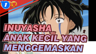 [Inuyasha] Anak Kecil Yang Menggemaskan (bagian 4)_1