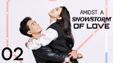 Amidst a Snowstorm of Love EP.2 eng sub 🇨🇳