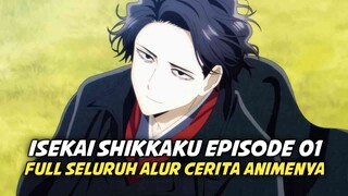 Bukan Pahlawan, Tapi Beban! Full Alur Cerita Anime Isekai Shikkaku Episode 01!