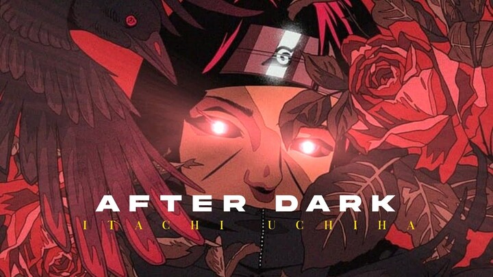 After dark | itachi uchiha Amv edit 💎🔥. Alight motion preset !