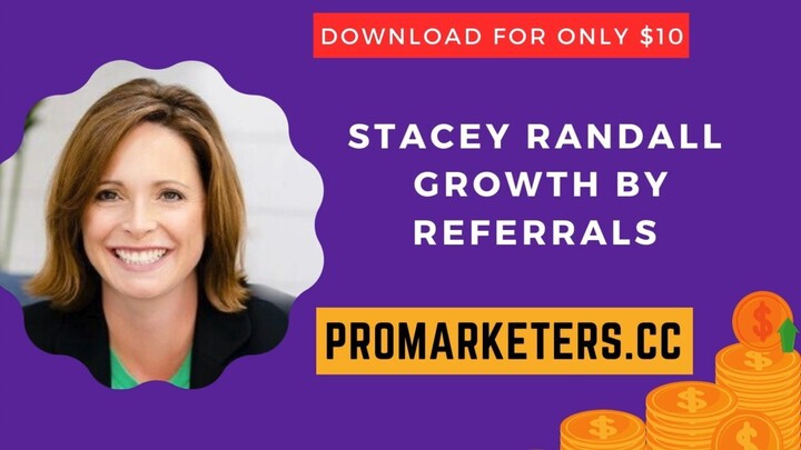 Stacey Randall - Growth By Referrals
