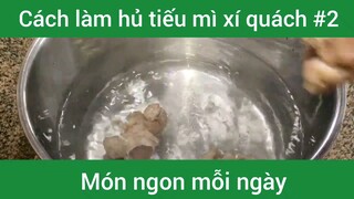 Làm hủ tiếu mì xí quách p2