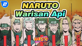 NARUTO|Warisan Api——Penerus warisan api_2