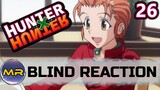 Hunter x Hunter Episode 26 BLIND REACTION | RECAP