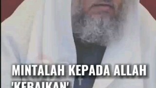 mintalah kepada Allah kebaikan