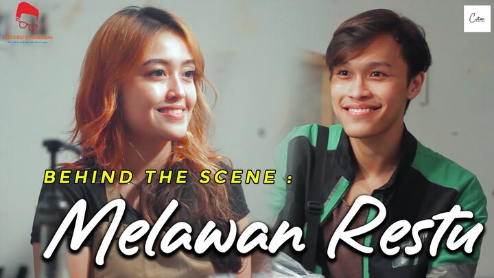 MELAWAN RESTU - Behind The Scenes ( Short Movie )