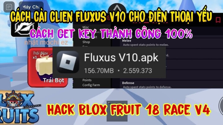[Blox Fruits 18 RACE V4 ] Cách Cài Client Fluxus V10 GET KEY Thành Công 100%