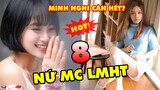TOP 8 nữ MC xinh đẹp nhất làng Liên Minh Huyền Thoại thế giới: Minh Nghi có cân hết???