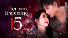 EP15/31 Her Trajecting (2025)