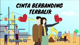 E02: Cinta Berbanding Terbalik