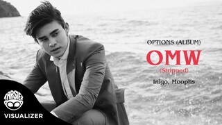 OMW (Stripped) - Inigo Pascual, Moophs [Visualizer]